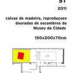 Cuando los días están nublados, no todo lo que brilla es oro, 2011