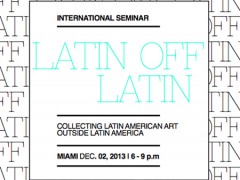 Collecting Latin American Art Outside Latin America