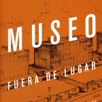 Museo fuera de lugar