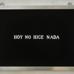 Hoy no hice nada