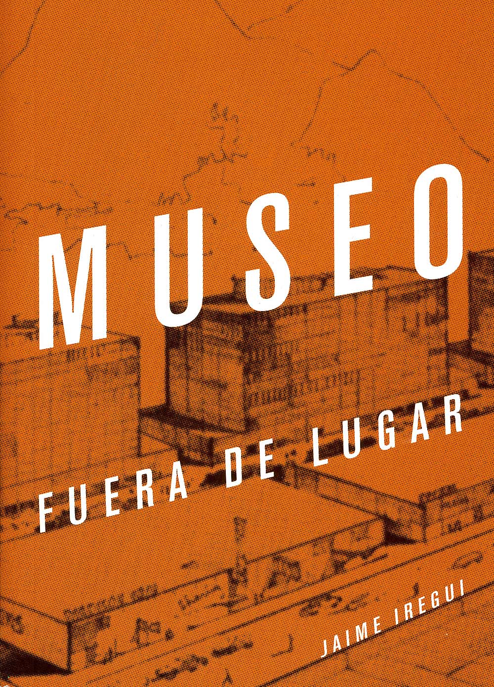 Museo fuera de lugar